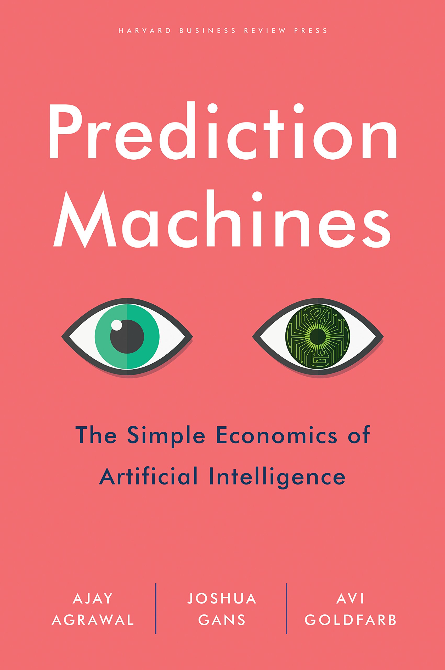 Cover of Prediction Machines by Ajay Agrawal, Joshua Gans, and Avi Goldfarb